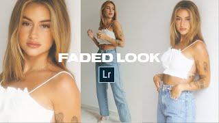 Perfect FADED LOOK for your Instagram Photos 2021  + Lightroom PRESET