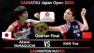 LIVE SCORE | Akane YAMAGUCHI (JPN) vs HAN Yue (CHN) | Japan Open 2024 Badminton | Quarter FInal