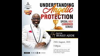 Understanding Angelic Protection Holy Communion Service (Solution@Word.Net)