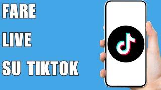 Come Fare Live Su Tiktok 2024