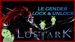 Le Gender Lock/Unlock sur Lost Ark