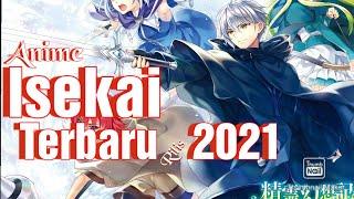 Anime Isekai Terbaru 2021-Berpetualang Di Dunia Lain