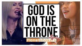 GOD IS ON THE THRONE by Planetshakers | Lyric Video | Mareil's Worship Cover