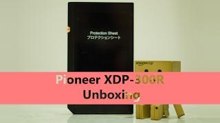 Pioneer XDP-300R Hi-Fi Audio Player Unboxing | Mister Techs