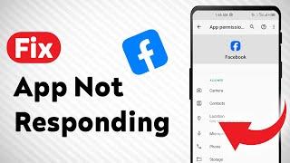 How to Fix Facebook App Not Responding (Updated)