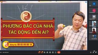 PHONG THỦY NHÀ Ở: Phương Bắc tác động đến ai? - Thầy Phong Thủy Đại Nam