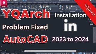 YQarch Installation in AutoCAD 2023-2024 | Language and Installation Issues Fixed!