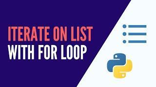 Python - How to Iterate on a List with a For Loop