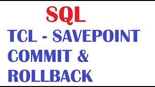 SQL Tutorial For Beginners TCL COMMIT, ROLLBACK, SAVEPOINT
