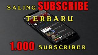 Saling Subscribe Terbaru || How To Get 1000 Subscribers On YouTube