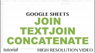 Google Sheets Join Strings, Text in Cells  - CONCATENATE, JOIN, &, JOINTEXT Functions Tutorial