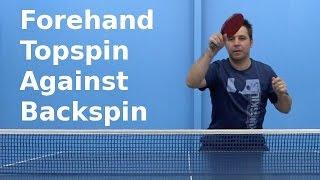 Forehand Topspin Against Backspin | Table Tennis | PingSkills