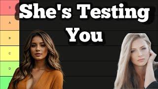 Female Sh*t Tests (TIER LIST)