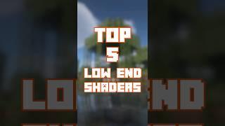 Top 5 Low End Shaders