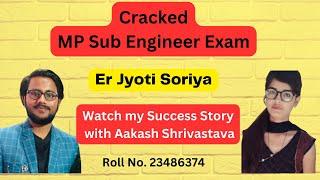 MP Sub Engineer Toppers Interview| Cracked in 1st Attempt| Jyoti | #mpsubengineer #interviewtips