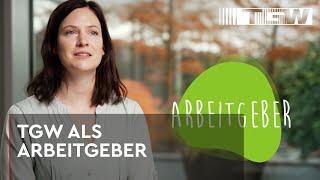 Wie ist TGW als Arbeitgeber?