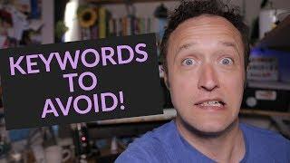 Keywords You Should Avoid