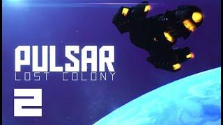 Returning to PULSAR: Lost Colony | Multiplayer Starship Crew Game!