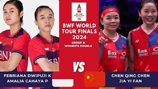 FEBRIANA DWIPUJI K/AMALIA CAHAYA P (INA) VS CHEN QING CHEN/JIA YI FAN (CHN) | WORLD TOUR FINAL 2024