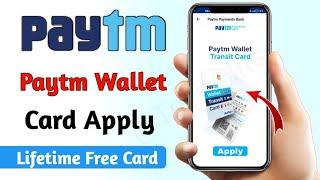 Paytm Wallet Card Apply online - Paytm Wallet Physical Card Apply 2023