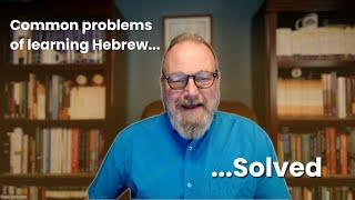 Overcoming the Biblical Hebrew verb system roadblock!