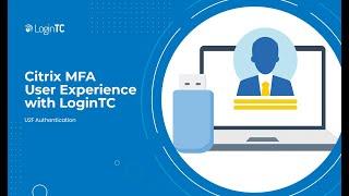 Citrix Gateway/ADC/NetScaler Multi-Factor Authentication (MFA) User Experience with U2F FIDO2