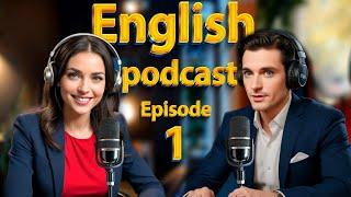 Learn English quickly with podcast | English learning Conversation | Episode 1