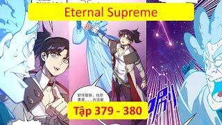 The Eternal Supreme | Chapter 379 - 380