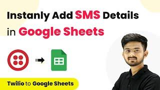 How to Instantly Add Received SMS Details in Google Sheets I Twilio with Google Sheets