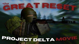 The Great Reset (Movie) - Project Delta