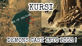 Kursi: Demon-Possessed Man Healed, Pigs Drown, Sea of Galilee, Jesus Crushes Satan's Kingdom, Israel