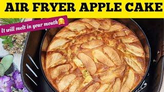 SIMPLE AIR FRYER FRENCH APPLE CAKE RECIPE. THIS CAKE WILL MELT IN YOUR MOUTH