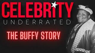 Celebrity Underrated - The Buffy Story (Fat Boys)