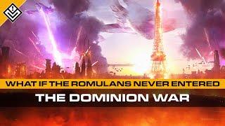 What if the Romulans Never Entered The Dominion War? | Star Trek