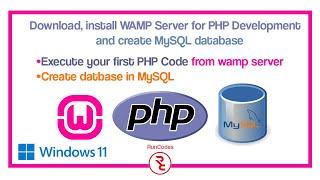 How to install and configure WAMP server in windows 11 for PHP? Why do we need WAMP Server?