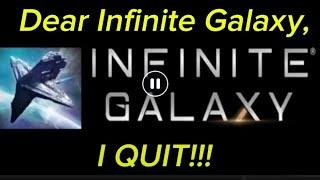 ‎@InfiniteGalaxy1  Why I quit Infinite Galaxy after 3+ years!