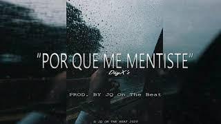 Por Que Me Mentiste  [ Coros ] DayX'z | SAD BEAT PIANO - Rap Romantico - JQ Beats