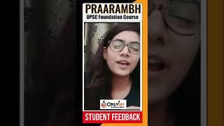 UPSC 2023 | Students Feedback About Praarambh UPSC Foundation Course | OnlyIAS