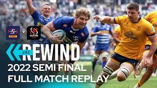 An 86 minute thriller  | DHL Stormers v Ulster Semi Final 2022 | Full Match Replay