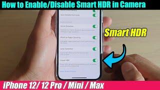 iPhone 12/12 Pro: How to Enable/Disable Smart HDR in Camera