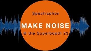 Spectraphon Make noise at the Superbooth 2023