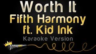 Fifth Harmony - Worth It (Karaoke Version)