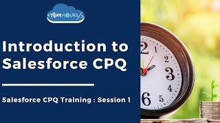 Introduction to Salesforce CPQ | EP1