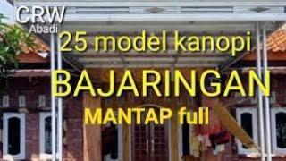 25 model kanopi/ bajaringan untuk perumahan