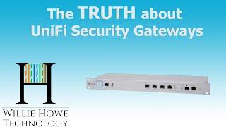 The Truth About the UniFi Security Gateways (USGs)