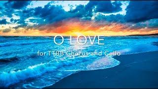 "O Love" TTBB and cello