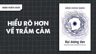 Đại Dương Đen: TRẦM CẢM không phải YẾU ĐUỐI | Nhện thẩm sách | toanloi98 | Spiderum Books