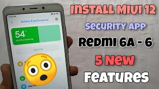 Install MIUI 12 Security App Redmi 6A & Redmi 6 | New Features & Animations | Ultra Battery Saver?