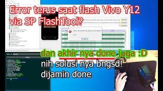 Solusi Error Flash Vivo Y12 via SP FlashTool Update