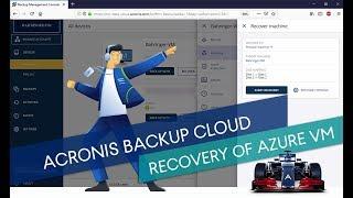 How to Recover an Azure Virtual Machine Using the Acronis Backup Cloud